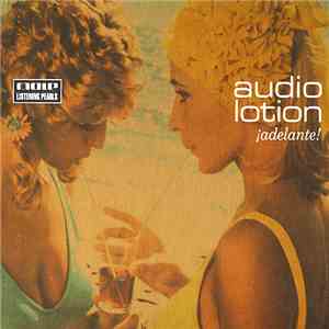 Audio Lotion - ­¡Adelante! download flac