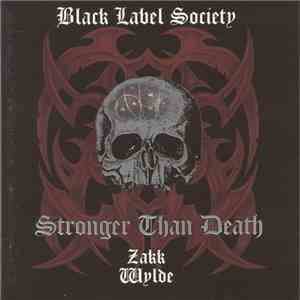 Black Label Society - Stronger Than Death download flac