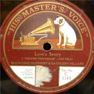 Browning Mummery , Kathleen Hilliard - Love's Sentry / By The Light Of The Moon download flac