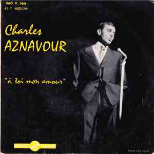 Charles Aznavour - À Toi Mon Amour download flac