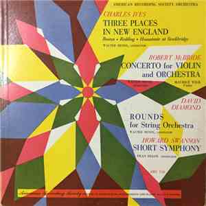 Charles Ives, Robert McBride, David Diamond , Howard Swanson, American Recording Society Orchestra - Three Places In New England / Concerto For Violin And Orchestra / Rounds For String Orchestra / Short Symphony download flac