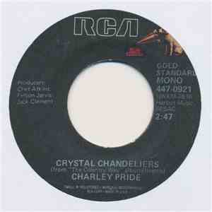 Charley Pride - Crystal Chandeliers / You'll Still Be The One download flac