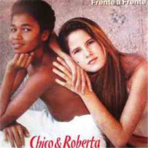 Chico And Roberta - Frente A Frente download flac