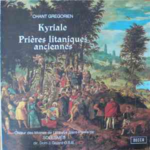 Chœur Des Moines De L'Abbaye Saint-Pierre De Solesmes - Dom J. Gajard O.S.B. - Chant Grégorien - Kyriale / Prières Litaniques Anciennes download flac