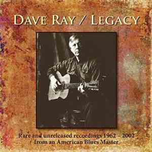 Dave Ray - Legacy FLAC album
