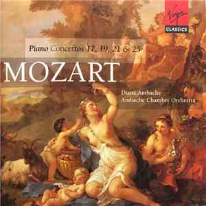 Diana Ambache, Ambache Chamber Orchestra - Mozart Piano Concertos 17, 19, 21 & 25 download flac