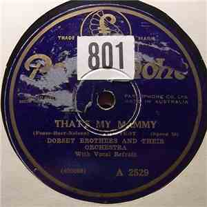 Dorsey Brothers And Their Orchestra / Ernie Golden & His Orchestra - That's My Mammy / After My Laughter Came Tears download flac