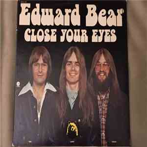 Edward Bear - Close Your Eyes download flac