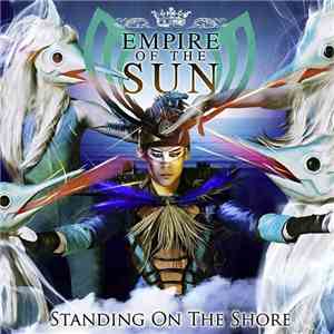 Empire Of The Sun - Standing On The Shore download flac