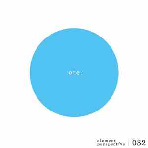 Etc.  - Element Perspective 032 download flac