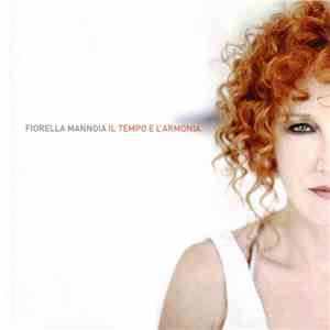 Fiorella Mannoia - Il Tempo E L'Armonia download flac