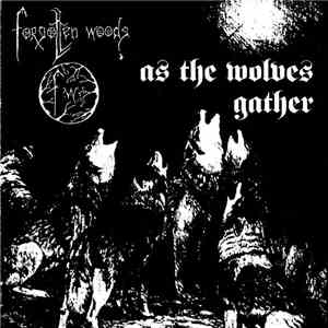 Forgotten Woods - As The Wolves Gather FLAC album
