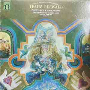 Franz Berwald - Orchestra Of The Swedish Radio, Sixten Ehrling - Overtures & Tone Poems download flac