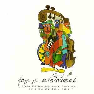 Giedrė Kilčiauskienė, Andrej Polevikov, Vytis Nivinskas, Darius Rudis - Jazz Miniatures download flac