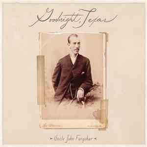 Goodnight, Texas - Uncle John Farquhar download flac