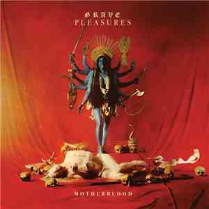 Grave Pleasures - Motherblood download flac
