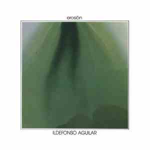 Ildefonso Aguilar - Erosión download flac
