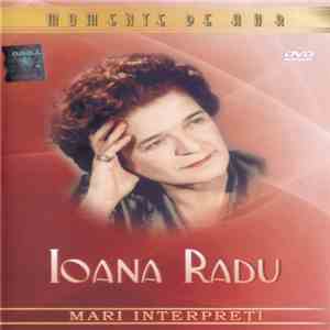 Ioana Radu - Momente De Aur - Mari Interpreți download flac