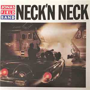 Jonas Fjeld Band - Neck'n Neck download flac