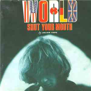 Julian Cope - World Shut Your Mouth download flac