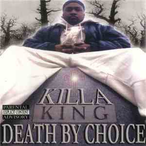 Killa King  - Death By Choice download flac