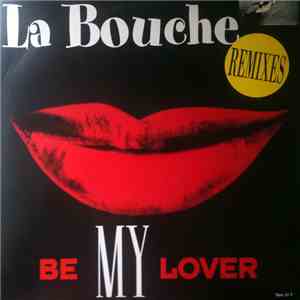 La Bouche - Be My Lover (Remixes) download flac