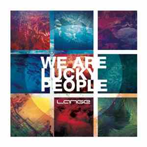 Lange - We Are Lucky People download flac