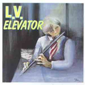 L.V.  - Elevator download flac