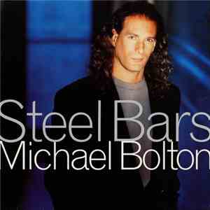Michael Bolton - Steel Bars download flac