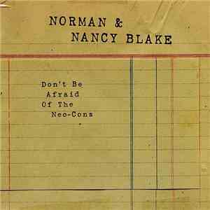 Norman & Nancy Blake - Don't Be Afraid Of The Neo-Cons download flac