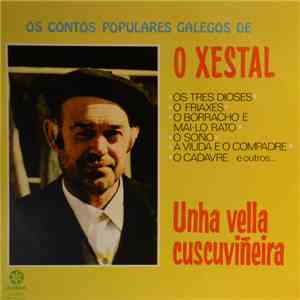 O Xestal - Unha Vella Cuscuviñeira download flac