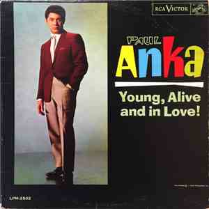 Paul Anka - Young, Alive And In Love! download flac