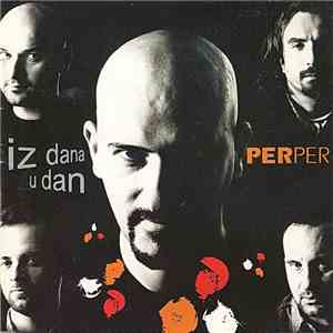 Perper - Iz Dana U Dan download flac