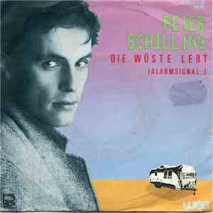 Peter Schilling - Die Wüste Lebt (Alarmsignal...) download flac