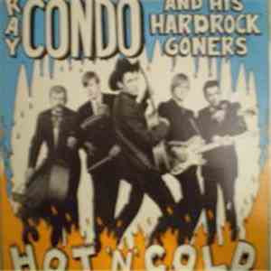 Ray Condo And His Hardrock Goners - Hot 'N' Cold! download flac