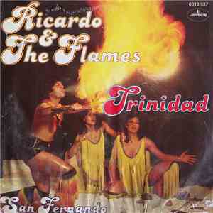 Ricardo And The Flames - Trinidad / San Fernando download flac
