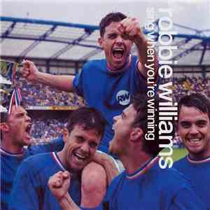 Robbie Williams - Sing When You're Winning download flac