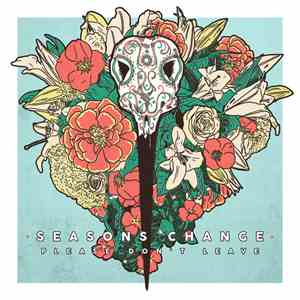Seasons Change - Please Don't Leave download flac