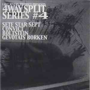 Sete Star Sept / Convict  / Bolt Stein / Gevotais Borken - 4way Split Series #4 download flac