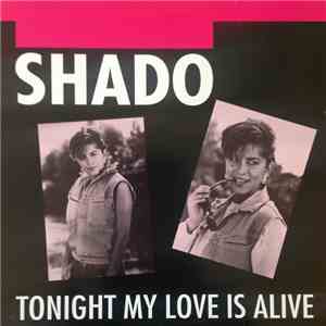 Shado  - Tonight My Love Is Alive download flac
