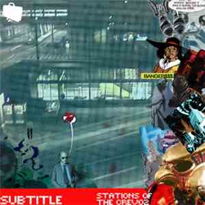 Subtitle - Stations Of The Crev02 download flac
