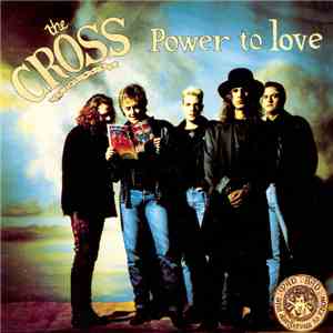 The Cross  - Power To Love download flac