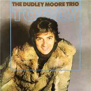 The Dudley Moore Trio - Today download flac