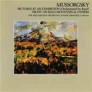 The Philadelphia Orchestra, Eugene Ormandy - Mussorgsky: Pictures At An Exhibition (Orchestration by Ravel)/ Night On Bald Mountain download flac