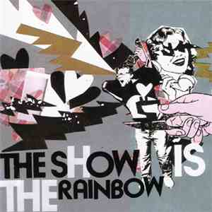 The Show Is The Rainbow - Gymnasia download flac