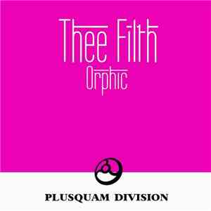 Thee Filth - Orphic download flac