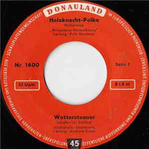 Various - Holzknecht-Polka / Wetterstoaner / Heut Auf D' Nacht Geht's Lustig Zua / Salzburgerisch FLAC album