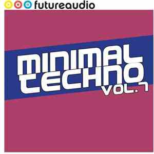 Various - Minimal Techno Vol. 7 download flac