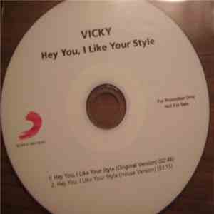 Vicky - Hey You, I Like Your Style download flac