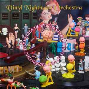 Vinyl Nightmare Orchestra - Quantum Revolutions Of The Telepathic Turntable download flac